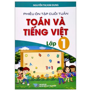 phiếu ôn tập cuối tuần toán và tiếng việt 1