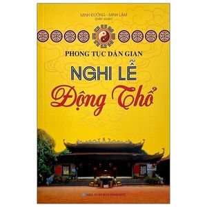 phong tục dân gian - nghi lễ động thổ