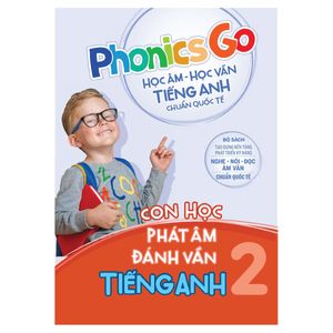 phonics go - học âm - học vần tiếng anh chuẩn quốc tế - con học phát âm đánh vần tiếng anh 2