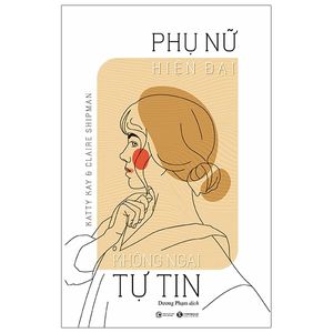 phụ nữ hiện đại không ngại tự tin