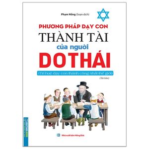 phương pháp dạy con thành tài của người do thái (tái bản)