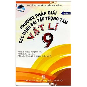 phương pháp giải các dạng bài tập trọng tâm vật lí 9