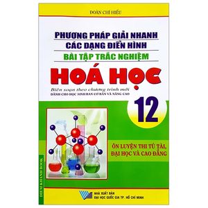 phương pháp giải nhanh các dạng điển hình bài tập trắc nghiệm hóa học 12