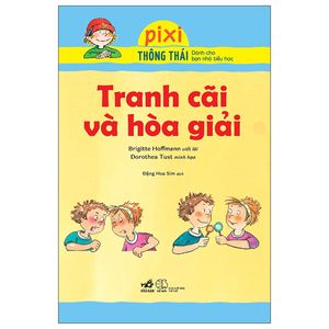 pixi thông thái - tranh cãi và hòa giải