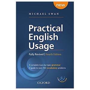 practical english usage, 4th edition: michael swan's guide to problems in english