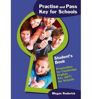 practise and pass key (ket) for schools student's book