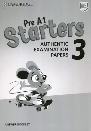 pre a1 starters 3 answer booklet: authentic examination papers