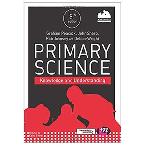primary science: knowledge and understanding (achieving qts series)