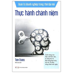 quản trị doanh nghiệp trong thời đại mới - thực hành chánh niệm