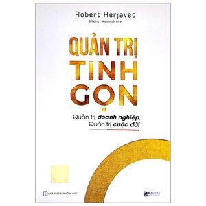 quản trị tinh gọn - quản trị doanh nghiệp, quản trị cuộc đời