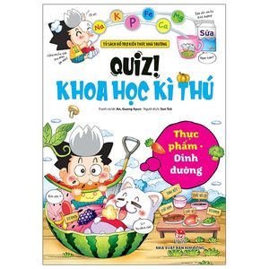 quiz! khoa học kì thú: thực phẩm dinh dưỡng