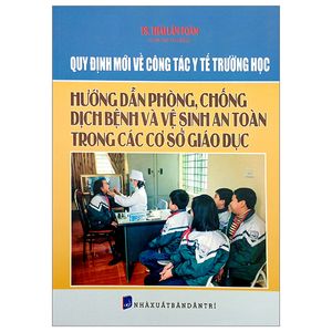 quy định mới về công tác y tế trường học hướng dẫn phòng chống dịch bệnh và vệ sinh an toàn trong các cơ sở giáo dục