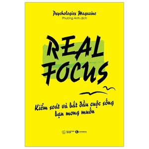 real focus - kiểm soát và bắt đầu cuộc sống bạn mong muốn