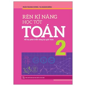 rèn kĩ năng học tốt toán 2 (2022)