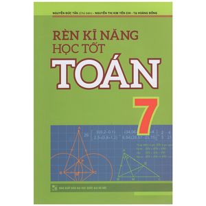 rèn luyện kỹ năng học tốt toán 7 (2022)