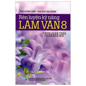 rèn luyện kỹ năng làm văn 8