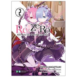 re:zero - bắt đầu lại ở thế giới khác 2 (tái bản 2021)