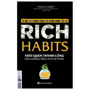 rich habits - thói quen thành công của những triệu phú tự thân