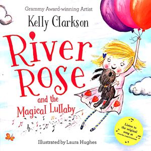 river rose and the magical lullaby