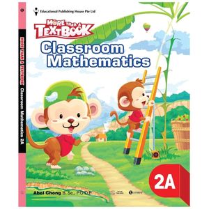 sách giáo khoa toán singapore lớp 2 - workbook mathematics 2a - more than a textbook