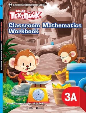 sách giáo khoa toán singapore lớp 3 - workbook mathematics 3a - more than a textbook