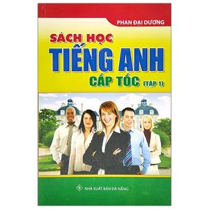 sách học tiếng anh cấp tốc - tập 1 (tái bản)