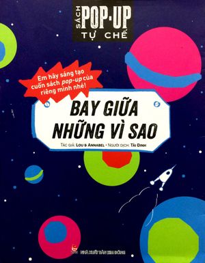 sách pop up tự chế - bay giữa những vì sao