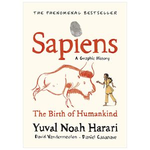 sapiens: a graphic history: the birth of humankind volume 1