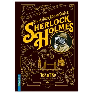 sherlock holmes toàn tập - tập 2 (bìa cứng) (tái bản 2021)