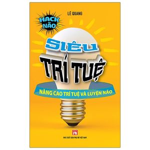 siêu trí tuệ - nâng cao trí tuệ và luyện não