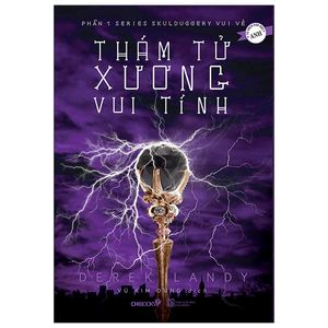 skulduggery vui vẻ - tập 1: thám tử xương vui tính (tái bản)