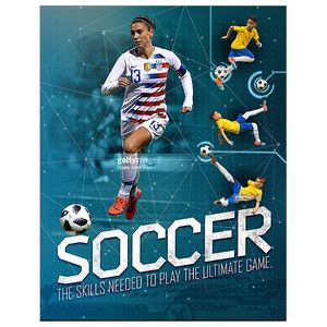 soccer: the skills needed to play the ultimate game