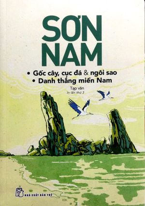 sơn nam - gốc cây cục đá và ngôi sao - danh thắng miền nam (tb 2018)