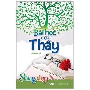 sống đẹp - bài học của thầy (tái bản 2019)