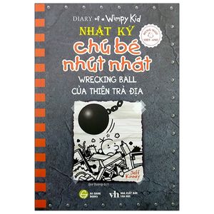 song ngữ việt - anh - diary of a wimpy kid - nhật ký chú bé nhút nhát - tập 14: của thiên trả địa - wrecking ball