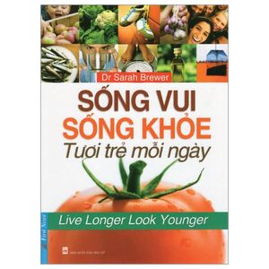 sống vui sống khỏe tươi trẻ mỗi ngày