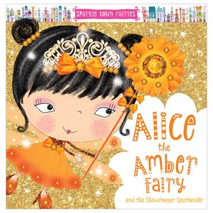 sparkle town fairies: alice the amber fairy