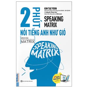 speaking matrix - 2 phút nói tiếng anh như gió