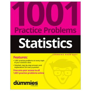 statistics: 1001 practice problems for dummies (+ free online practice)