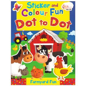 sticker and colour fun dot to dot: farmyard fun