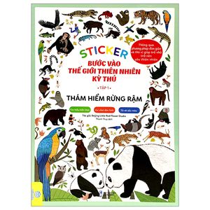 sticker bước vào thế giới thiên nhiên kỳ thú - tập 1 - thám hiểm rừng rậm