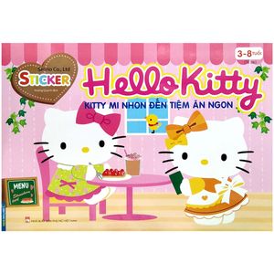 sticker - hello kitty - kitty mi nhon đến tiệm ăn ngon (3-8 tuổi) (tái bản 2022)