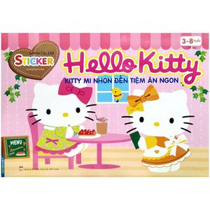 sticker - hello kitty - kitty mi nhon đến tiệm ăn ngon (3-8 tuổi) (tái bản 2023)