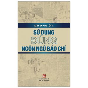 sử dụng đúng ngôn ngữ báo chí