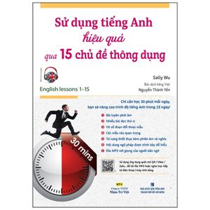 sử dụng tiếng anh hiệu quả qua 15 chủ đề thông dụng (kèm 1 đĩa mp3)