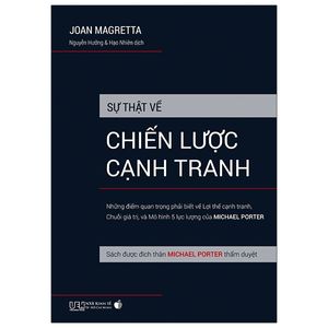 sự thật về chiến lược cạnh tranh - sách được đích thân michael porter thẩm duyệt