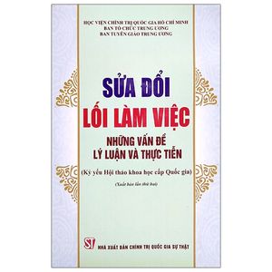 sửa đổi lối làm việc - những vấn đề lý luận và thực tiễn