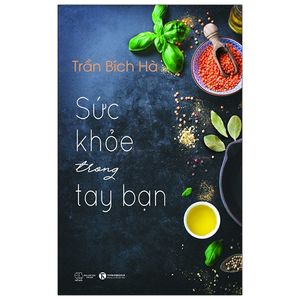 sức khỏe trong tay bạn - tập 1 (tái bản 2021)