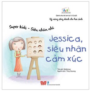 super kids - siêu nhân nhí - jessica, siêu nhân cảm xúc