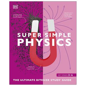 super simple physics: the ultimate bitesize study guide